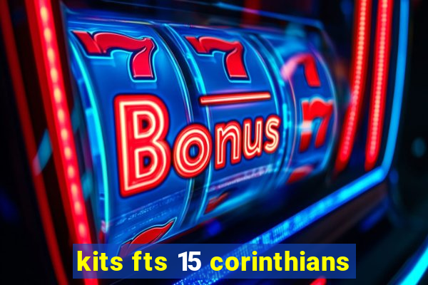 kits fts 15 corinthians